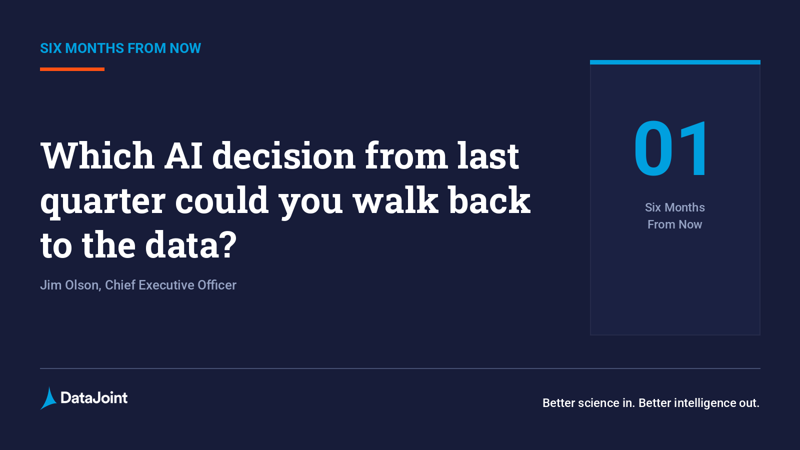 Which AI decision from last quarter could you walk back to the data?